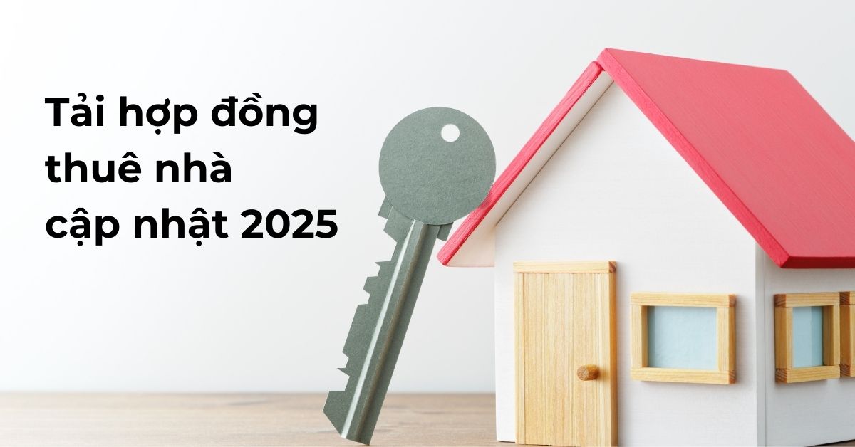 Mẫu Hợp Đồng Thuê Nhà Chuẩn 2026 - Hướng Dẫn Điền Và Lưu Ý - hình 2
